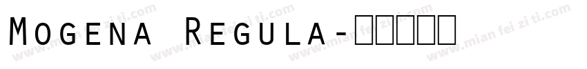 Mogena Regula字体转换